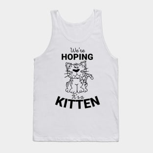 Maternity Cat Lover We'e Hoping It's A Kitten T-shirt Tank Top